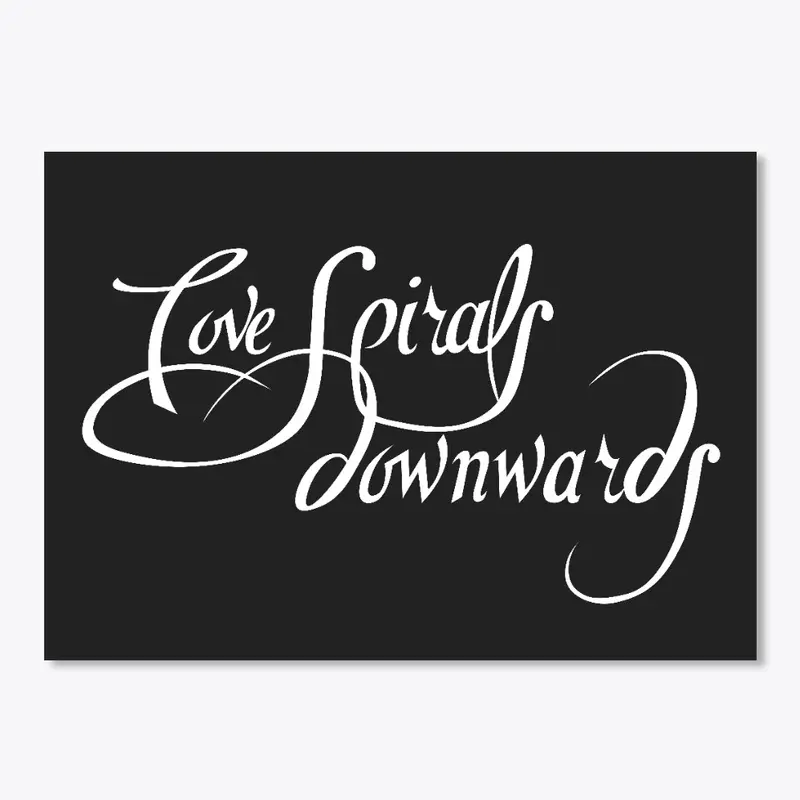 Love Spirals Downwards Sticker