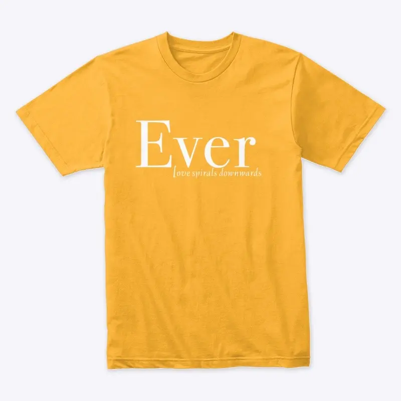 Ever Design Tee